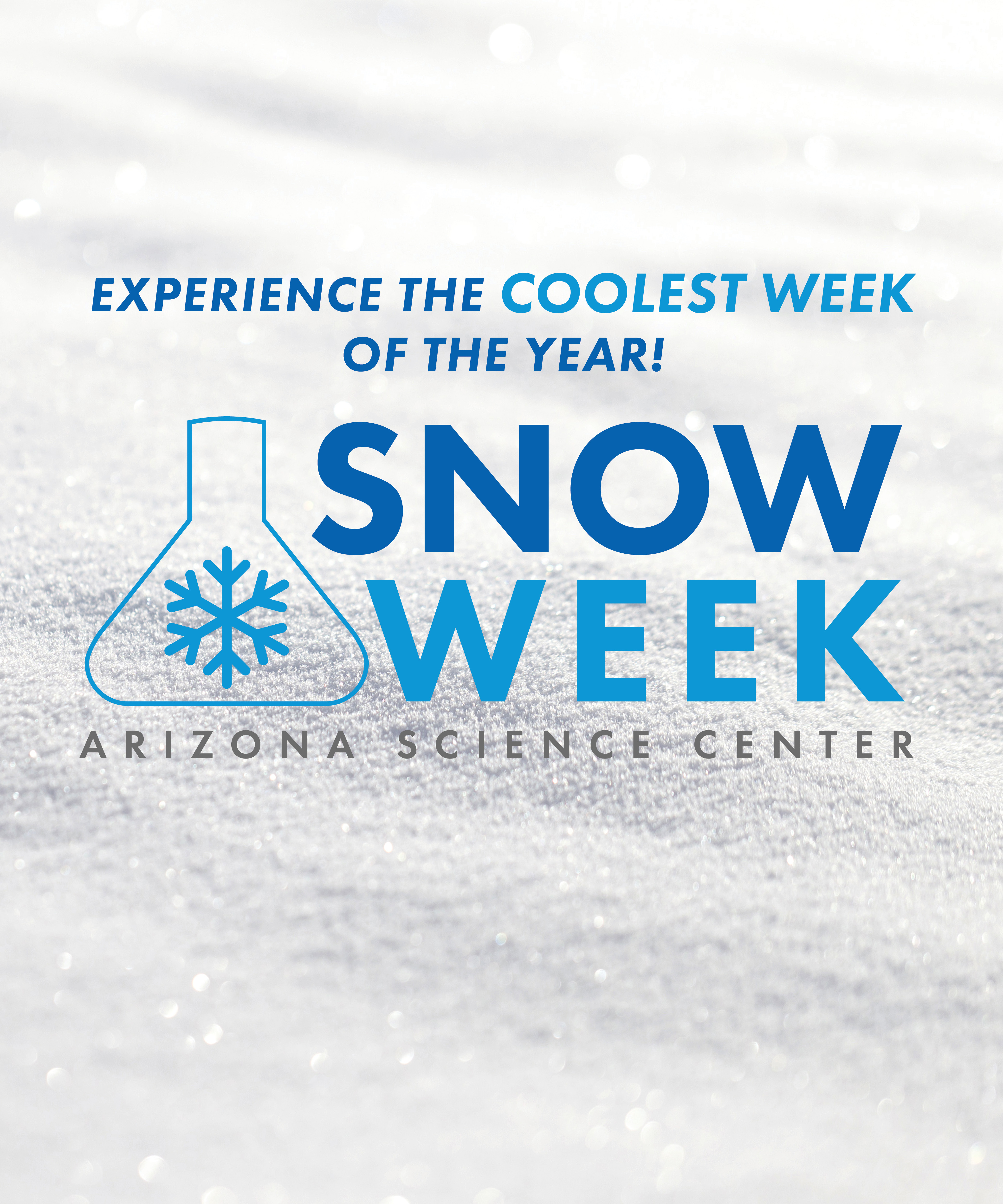 Snow Week Arizona Science Center